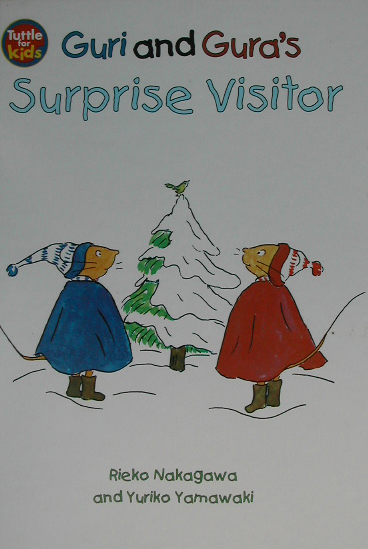 ぐりとぐらのおきゃくさま　英語版　ＧＵＲＩ　ＡＮＤ　ＧＵＲＡ’Ｓ　ＳＵＲＰＲＩＳＥ　ＶＩＳ　　（Ｔｕｔｔｌｅ　ｆｏｒ　Ｋ